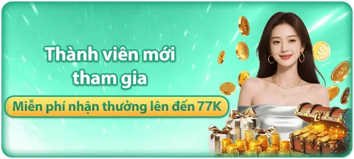 8888vnd Thành viên mới tham gia nhận free 77k trải nghiệm